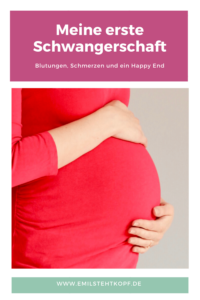 Erfahrungsbericht über meine erste Schwangerschaft mit einer noch unbemerkten Endometriose