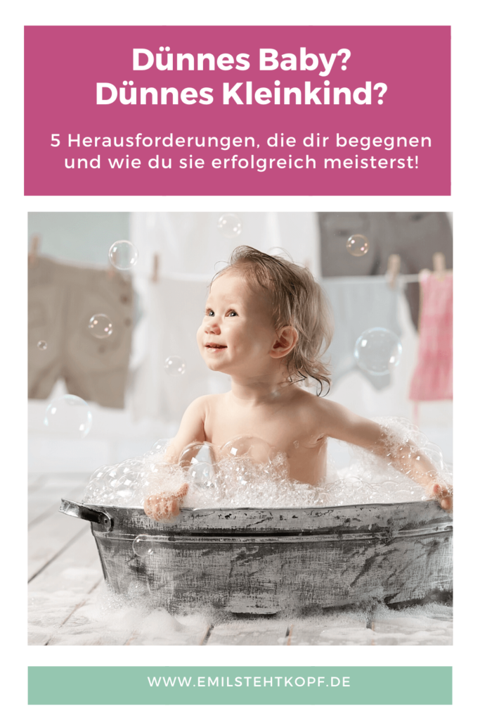 5 Herausforderungen mit einem dünnem Baby, dünnem Kleinkind